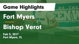 Fort Myers  vs Bishop Verot  Game Highlights - Feb 5, 2017