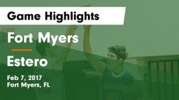 Fort Myers  vs Estero Game Highlights - Feb 7, 2017