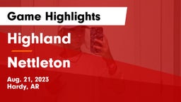 Highland  vs Nettleton  Game Highlights - Aug. 21, 2023