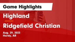 Highland  vs Ridgefield Christian Game Highlights - Aug. 29, 2023