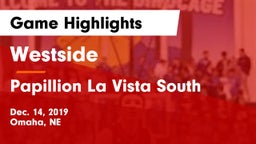 Westside  vs Papillion La Vista South  Game Highlights - Dec. 14, 2019