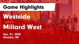 Westside  vs Millard West  Game Highlights - Jan. 31, 2020