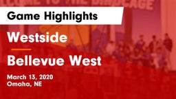 Westside  vs Bellevue West  Game Highlights - March 13, 2020