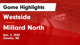 Westside  vs Millard North   Game Highlights - Dec. 5, 2020