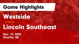 Westside  vs Lincoln Southeast  Game Highlights - Dec. 19, 2020