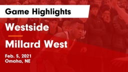 Westside  vs Millard West  Game Highlights - Feb. 5, 2021