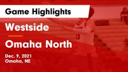 Westside  vs Omaha North  Game Highlights - Dec. 9, 2021