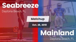 Matchup: Seabreeze High vs. Mainland  2018