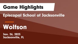 Episcopal School of Jacksonville vs Wolfson  Game Highlights - Jan. 26, 2023