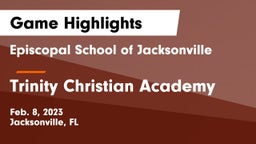 Episcopal School of Jacksonville vs Trinity Christian Academy Game Highlights - Feb. 8, 2023