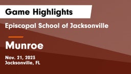 Episcopal School of Jacksonville vs Munroe  Game Highlights - Nov. 21, 2023