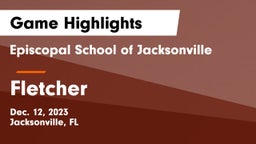 Episcopal School of Jacksonville vs Fletcher  Game Highlights - Dec. 12, 2023