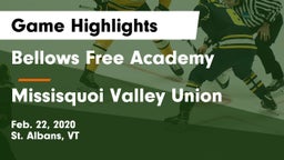 Bellows Free Academy  vs Missisquoi Valley Union Game Highlights - Feb. 22, 2020