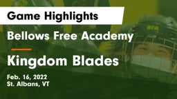 Bellows Free Academy  vs Kingdom Blades Game Highlights - Feb. 16, 2022