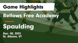 Bellows Free Academy  vs Spaulding  Game Highlights - Dec. 30, 2023