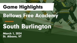 Bellows Free Academy  vs South Burlington Game Highlights - March 1, 2024