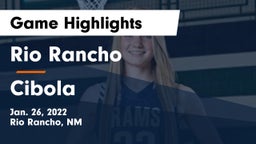Rio Rancho  vs Cibola  Game Highlights - Jan. 26, 2022