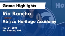 Rio Rancho  vs Atrisco Heritage Academy  Game Highlights - Jan. 21, 2023