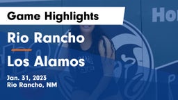 Rio Rancho  vs Los Alamos  Game Highlights - Jan. 31, 2023