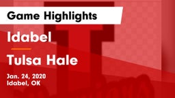 Idabel  vs Tulsa Hale Game Highlights - Jan. 24, 2020
