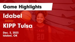 Idabel  vs KIPP Tulsa Game Highlights - Dec. 3, 2023