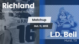 Matchup: Richland  vs. L.D. Bell 2018