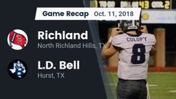 Recap: Richland  vs. L.D. Bell 2018