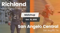 Matchup: Richland  vs. San Angelo Central  2018