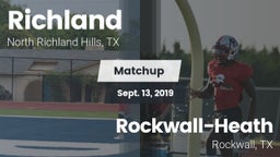 Matchup: Richland  vs. Rockwall-Heath  2019