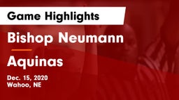 Bishop Neumann  vs Aquinas  Game Highlights - Dec. 15, 2020
