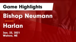 Bishop Neumann  vs Harlan  Game Highlights - Jan. 23, 2021