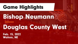 Bishop Neumann  vs Douglas County West  Game Highlights - Feb. 15, 2022