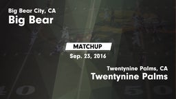Matchup: Big Bear  vs. Twentynine Palms  2016
