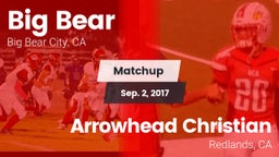 Matchup: Big Bear  vs. Arrowhead Christian  2017