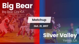 Matchup: Big Bear  vs. Silver Valley  2017
