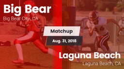 Matchup: Big Bear  vs. Laguna Beach  2018