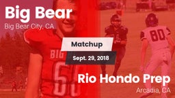 Matchup: Big Bear  vs. Rio Hondo Prep  2018