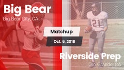 Matchup: Big Bear  vs. Riverside Prep  2018