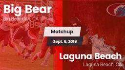 Matchup: Big Bear  vs. Laguna Beach  2019