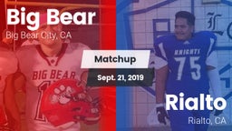 Matchup: Big Bear  vs. Rialto  2019