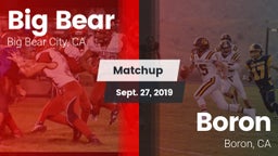 Matchup: Big Bear  vs. Boron  2019