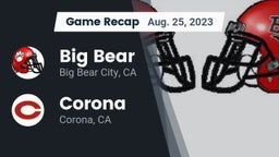 Recap: Big Bear  vs. Corona  2023