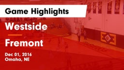 Westside  vs Fremont  Game Highlights - Dec 01, 2016