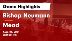 Bishop Neumann  vs Mead  Game Highlights - Aug. 26, 2021