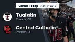 Recap: Tualatin  vs. Central Catholic  2018