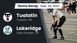 Recap: Tualatin  vs. Lakeridge  2023