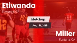 Matchup: Etiwanda  vs. Miller  2018