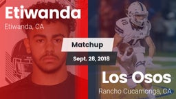 Matchup: Etiwanda  vs. Los Osos  2018