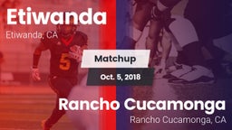 Matchup: Etiwanda  vs. Rancho Cucamonga  2018