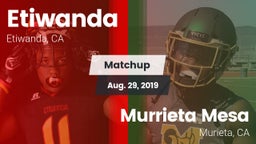 Matchup: Etiwanda  vs. Murrieta Mesa  2019